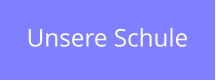 Unsere Schule